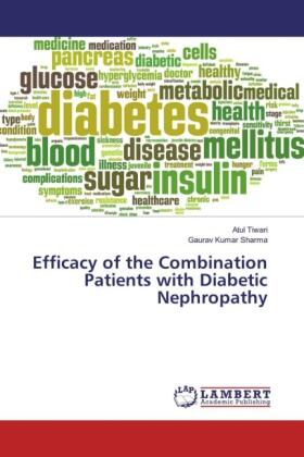Tiwari / Sharma |  Efficacy of the Combination Patients with Diabetic Nephropathy | Buch |  Sack Fachmedien
