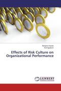 Kpodo / Agyekum |  Effects of Risk Culture on Organizational Performance | Buch |  Sack Fachmedien
