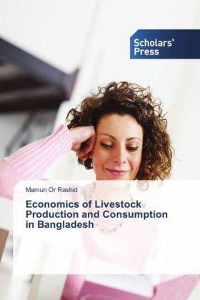 Rashid | Economics of Livestock Production and Consumption in Bangladesh | Buch | 978-3-659-83755-5 | sack.de