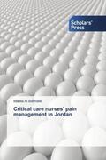 Al Barmawi |  Critical care nurses' pain management in Jordan | Buch |  Sack Fachmedien
