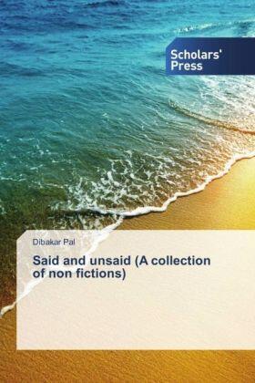 Pal | Said and unsaid (A collection of non fictions) | Buch | 978-3-659-84236-8 | sack.de