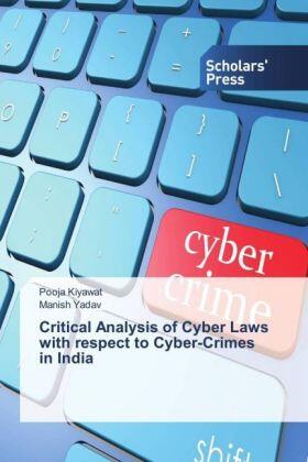 Kiyawat / Yadav |  Critical Analysis of Cyber Laws with respect to Cyber-Crimes in India | Buch |  Sack Fachmedien