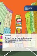 Pal |  A study on styles and contents of messages in contemporary advertising | Buch |  Sack Fachmedien
