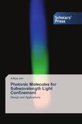 Jain |  Photonic Molecules for Subwavelength Light Confinement | Buch |  Sack Fachmedien