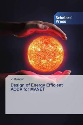 Ramesh |  Design of Energy Efficient AODV for MANET | Buch |  Sack Fachmedien