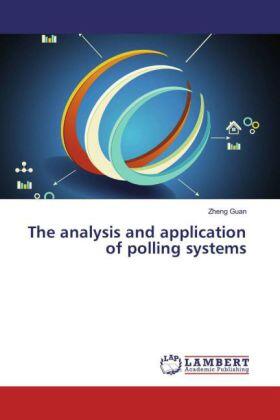 Guan |  The analysis and application of polling systems | Buch |  Sack Fachmedien