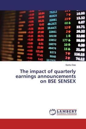 Das | The impact of quarterly earnings announcements on BSE SENSEX | Buch | 978-3-659-85549-8 | sack.de