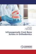Garg / Raghav / Reddy |  Infrazygomatic Crest Bone Screws in Orthodontics | Buch |  Sack Fachmedien