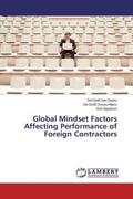 Opoku / Owusu-Manu / Agyekum |  Global Mindset Factors Affecting Performance of Foreign Contractors | Buch |  Sack Fachmedien