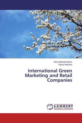 Nizam / Hoshino | International Green Marketing and Retail Companies | Buch | 978-3-659-85706-5 | sack.de