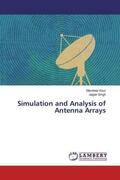 Kaur / Singh |  Simulation and Analysis of Antenna Arrays | Buch |  Sack Fachmedien