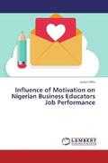 Odia |  Influence of Motivation on Nigerian Business Educators Job Performance | Buch |  Sack Fachmedien