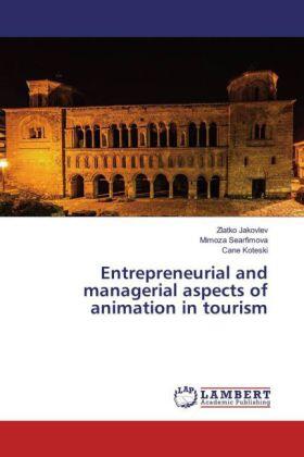 Jakovlev / Searfimova / Koteski | Entrepreneurial and managerial aspects of animation in tourism | Buch | sack.de