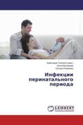 Kljuchareva / Romanova / Tkachenko |  Infekcii perinatal'nogo perioda | Buch |  Sack Fachmedien