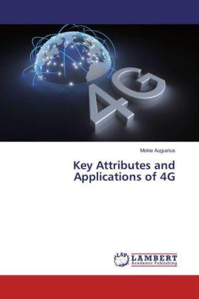 Augustus |  Key Attributes and Applications of 4G | Buch |  Sack Fachmedien