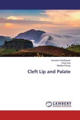 Wadhawan / Dua / Pahuja |  Cleft Lip and Palate | Buch |  Sack Fachmedien