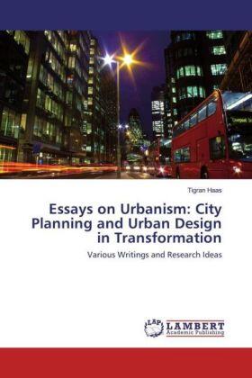 Haas |  Essays on Urbanism: City Planning and Urban Design in Transformation | Buch |  Sack Fachmedien