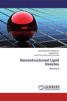 Kalaimani / K. / Chuah Oon Hee | Nanostructured Lipid Vesicles | Buch | 978-3-659-87408-6 | sack.de
