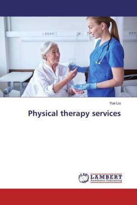 Liu |  Physical therapy services | Buch |  Sack Fachmedien