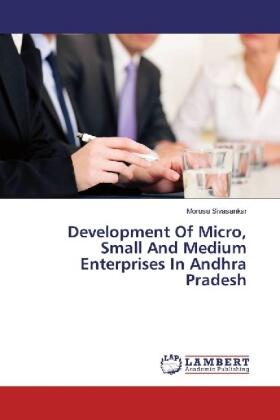 Sivasankar | Development Of Micro, Small And Medium Enterprises In Andhra Pradesh | Buch | 978-3-659-87873-2 | sack.de