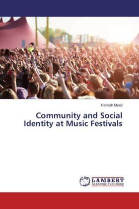 Mead |  Community and Social Identity at Music Festivals | Buch |  Sack Fachmedien