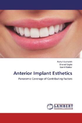 Vashishth / Gupta / Makkar |  Anterior Implant Esthetics | Buch |  Sack Fachmedien