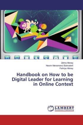 Alt¿nay / Menemenci Bahcelerli |  Handbook on How to be Digital Leader for Learning in Online Context | Buch |  Sack Fachmedien