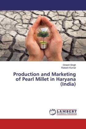 Singh / Kumar |  Production and Marketing of Pearl Millet in Haryana (India) | Buch |  Sack Fachmedien