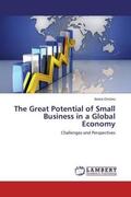 Oncioiu |  The Great Potential of Small Business in a Global Economy | Buch |  Sack Fachmedien