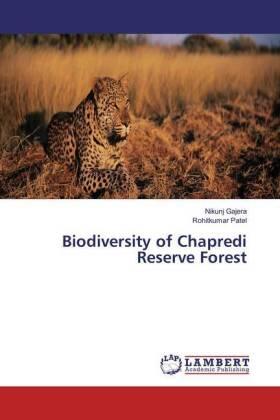 Gajera / Patel |  Biodiversity of Chapredi Reserve Forest | Buch |  Sack Fachmedien