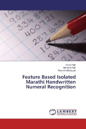 Patil / Badgujar |  Feature Based Isolated Marathi Handwritten Numeral Recognition | Buch |  Sack Fachmedien