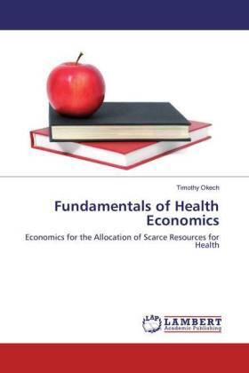 Okech | Fundamentals of Health Economics | Buch | 978-3-659-89093-2 | sack.de