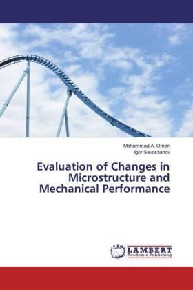 A. Omari / Sevostianov |  Evaluation of Changes in Microstructure and Mechanical Performance | Buch |  Sack Fachmedien