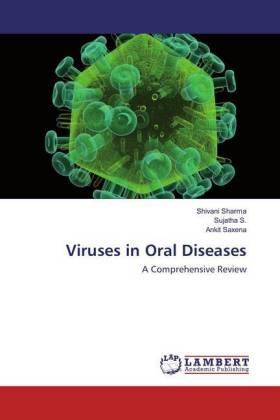 Sharma / S. / Saxena |  Viruses in Oral Diseases | Buch |  Sack Fachmedien