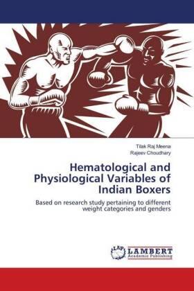 Meena / Choudhary |  Hematological and Physiological Variables of Indian Boxers | Buch |  Sack Fachmedien