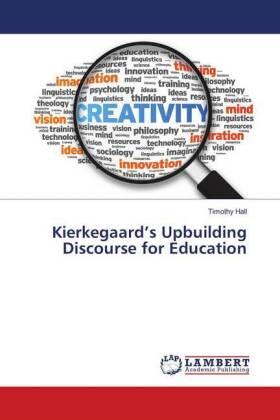 Hall |  Kierkegaard¿s Upbuilding Discourse for Education | Buch |  Sack Fachmedien