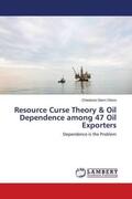 Okoro |  Resource Curse Theory & Oil Dependence among 47 Oil Exporters | Buch |  Sack Fachmedien