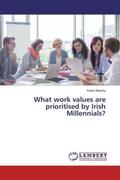 Murphy |  What work values are prioritised by Irish Millennials? | Buch |  Sack Fachmedien