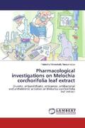 Mekerahally Narayanappa |  Pharmacological investigations on Melochia corchorifolia leaf extract | Buch |  Sack Fachmedien