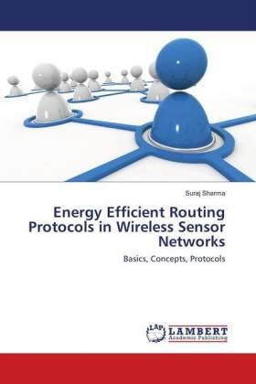 Sharma |  Energy Efficient Routing Protocols in Wireless Sensor Networks | Buch |  Sack Fachmedien