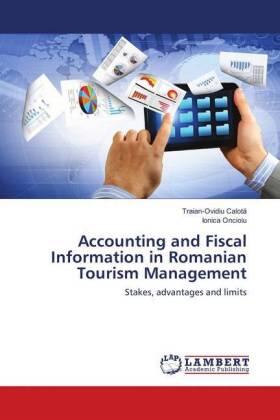 Calot¿ / Oncioiu |  Accounting and Fiscal Information in Romanian Tourism Management | Buch |  Sack Fachmedien