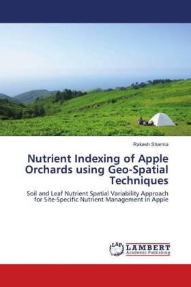 Sharma | Nutrient Indexing of Apple Orchards using Geo-Spatial Techniques | Buch | 978-3-659-89753-5 | sack.de