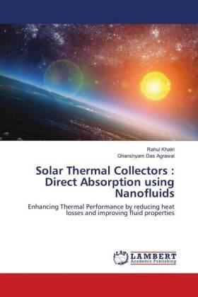 Khatri / Agrawal |  Solar Thermal Collectors : Direct Absorption using Nanofluids | Buch |  Sack Fachmedien