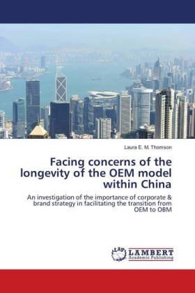 Thomson | Facing concerns of the longevity of the OEM model within China | Buch | 978-3-659-89829-7 | sack.de