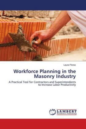 Florez |  Workforce Planning in the Masonry Industry | Buch |  Sack Fachmedien