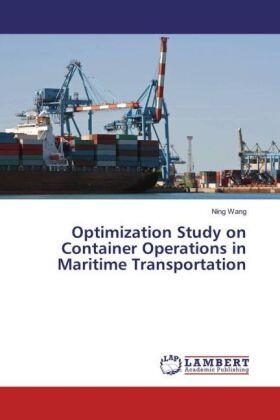 Wang |  Optimization Study on Container Operations in Maritime Transportation | Buch |  Sack Fachmedien