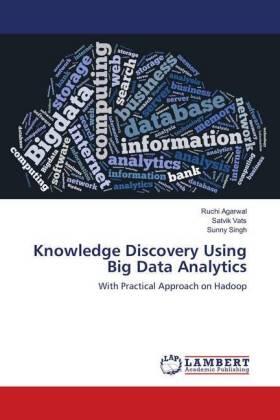 Agarwal / Vats / Singh |  Knowledge Discovery Using Big Data Analytics | Buch |  Sack Fachmedien