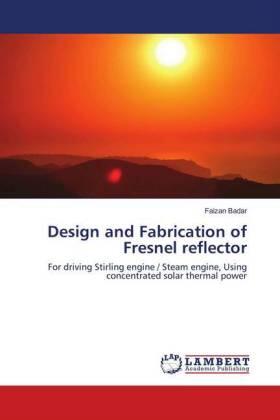 Badar |  Design and Fabrication of Fresnel reflector | Buch |  Sack Fachmedien