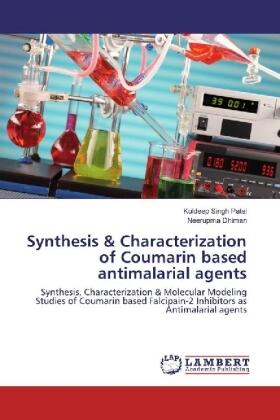 Patel / Dhiman |  Synthesis & Characterization of Coumarin based antimalarial agents | Buch |  Sack Fachmedien