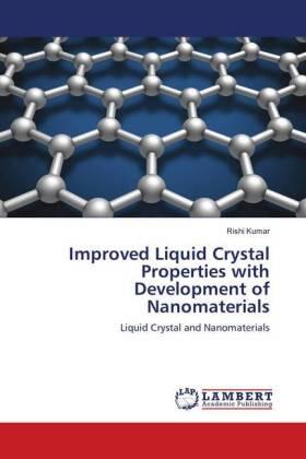 Kumar |  Improved Liquid Crystal Properties with Development of Nanomaterials | Buch |  Sack Fachmedien